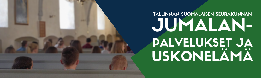 Ihmisiä kirkossa, teksti: Tallinnan suomalaisen seurakunnan jumalanpalvelukset ja uskonelämä